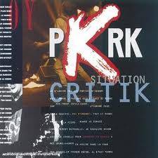 PKRK : Situation Critik
